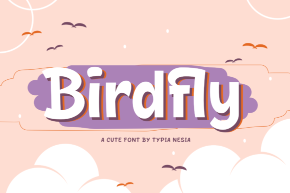 Birdfly Display Font: Bold & Sweet Typography for Campaigns